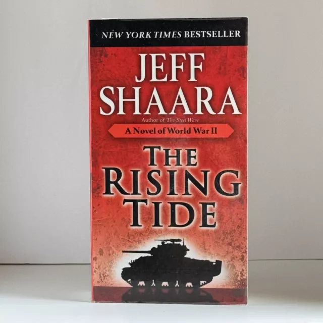 The Rising Tide: A Novel of World War II by Jeff Shaara Paperback Book