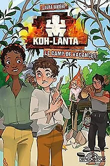 Koh-Lanta - Le camp de vacances - Lecture roman jeunesse... | Buch | Zustand gut