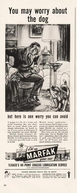 1941 Texaco Marfak Lubrication Grease Oil Gas Station Worry About the Dog Ad