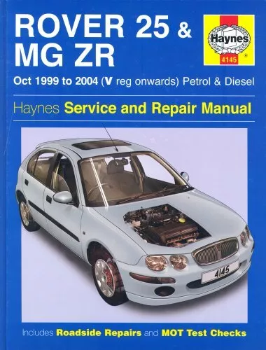 Rover 25 and MG ZR Petrol and Diesel: 99-04 (Haynes Service and Repair Manuals,