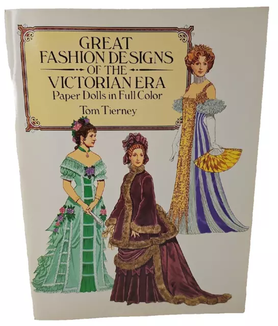 Great Fashion Designs of the Victorian Era Paper Dolls by Tierney New Uncut