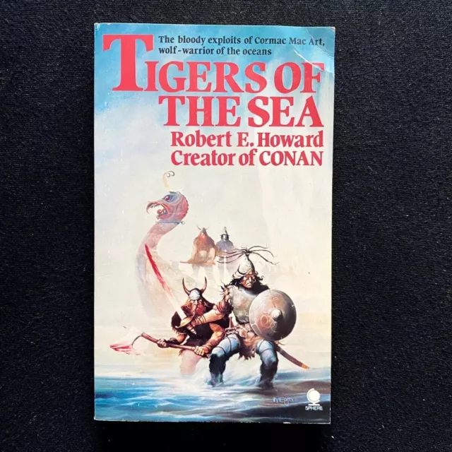 Robert E. Howard - Tigers of The Sea - Sphere Books - 1977 Vintage Fantasy
