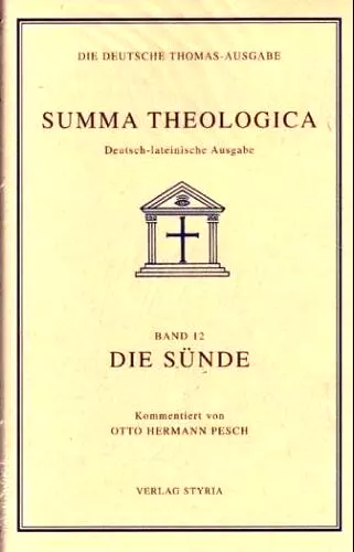 Summa Theologica 12 - Die Sünde - Die Deutsche Thomas Ausgabe - Thomas von Aquin