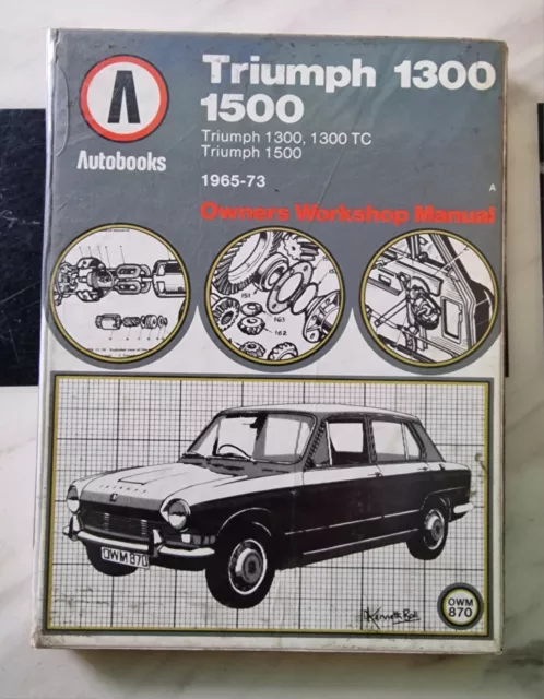 Autobooks Triumph 1300 1500 1965-73 Owners Workshop Manual (hardback)