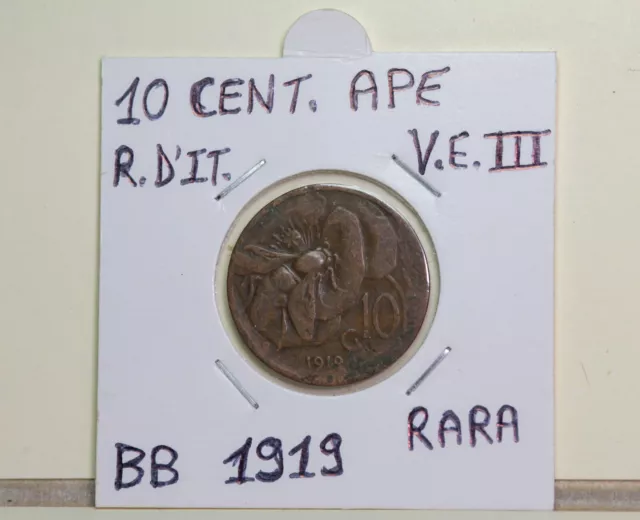 Regno d'Italia: 10 Centesimi Ape BB anno 1919 rara Regno d'Italia: 10 Centesimi Ape BB anno 1919 rara