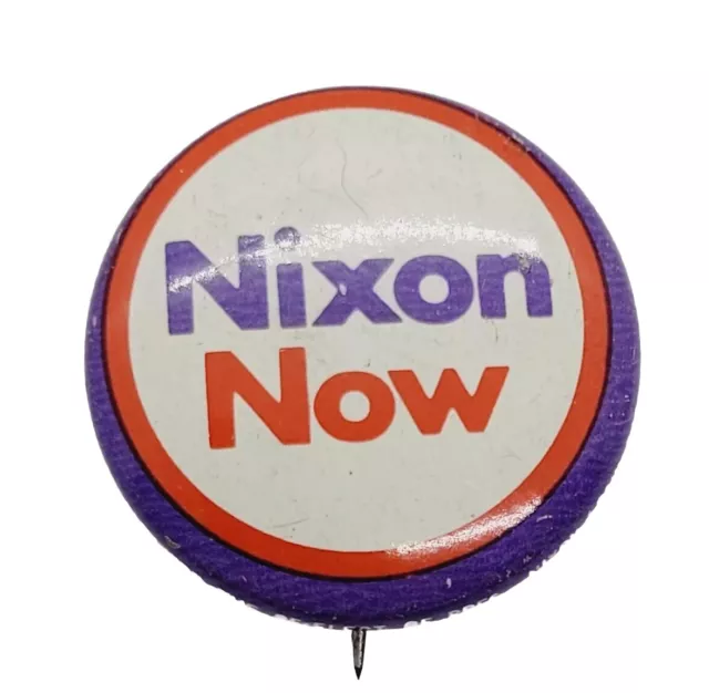 Nixon Now Presidential Richard Nixon Pin Back President Campaign Button