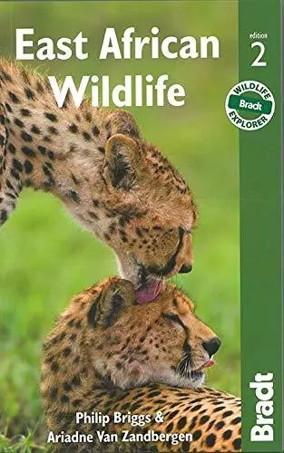 Est Africain Wildlife: A des Visiteurs Guide ( Bradt Travel (Faune Guides))