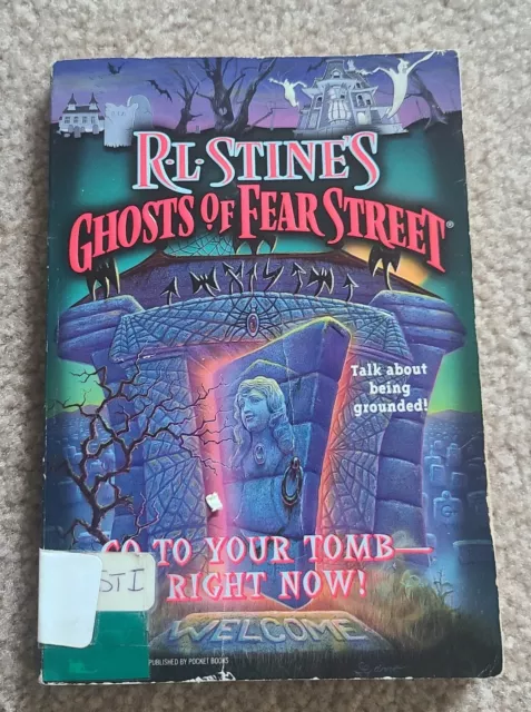 R.L. Stine Ghosts of Fear Street book #26 Go to Your Tomb! Right Now horror