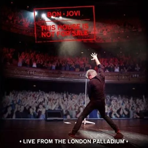 Bon Jovi - This House Is Not For Sale (Live London Palladium)