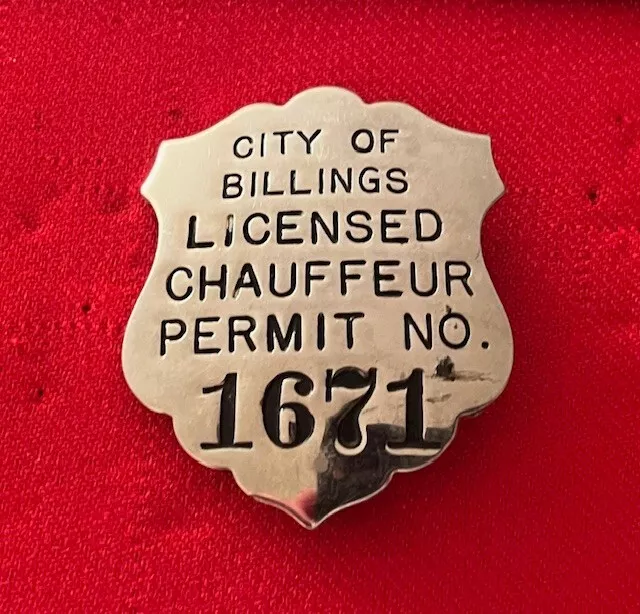 Vintage, City of Billings, Montana, Licensed Chauffeur Badge