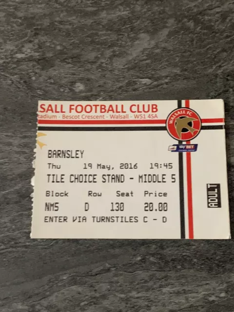 Walsall Fc  v Barnsley Football Ticket  Div 1  Play Off Semi Final 2016