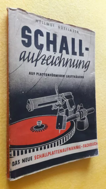 H.Güttinger, Schallaufzeichnung auf plattenförmigen Laufträgern, Fachbuch, 1941