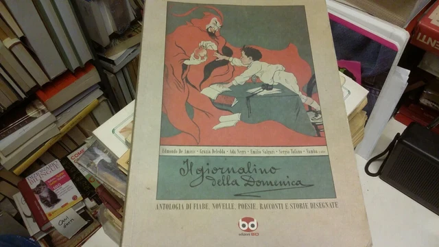 Il giornalino della Domenica. Antologia di fiabe....Gallo & Bonomi 2008, 13gn21