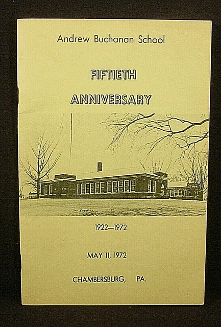 ANDREW BUCHANAN SCHOOL 50th ANNIVERSARY PROGRAM - CHAMBERSBURG,  PA