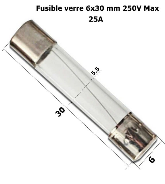 fusible verre rapide universel cylindrique 6x30mm 250V Max. calibre 25A  .D4