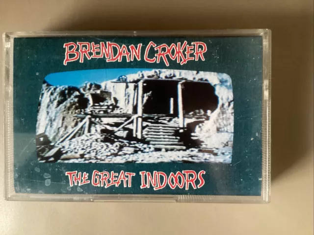 BRENDAN CROKER -The Great Indoors  - Used Cassette Dolby Album Tested