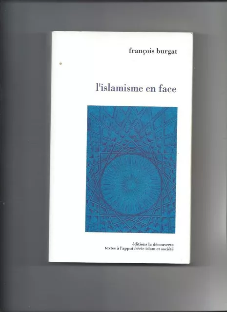 L'islamisme en face | Burgat François | Très bon état