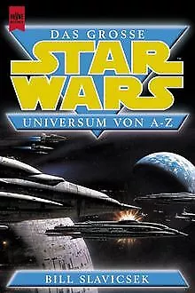 Das Große Star Wars Universum von A-Z von Slavics... | Buch | Zustand akzeptabel