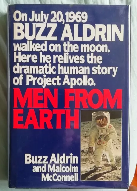 Buzz Aldrin Apollo 11 LMP Moonwalker Signed Book Men From Earth 1st Edition