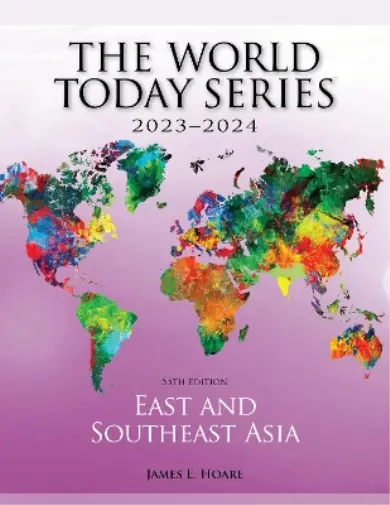 James E. Hoare East and Southeast Asia 2023–2024 (Paperback)