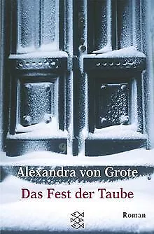 Das Fest der Taube de Grote, Alexandra von | Livre | état acceptable