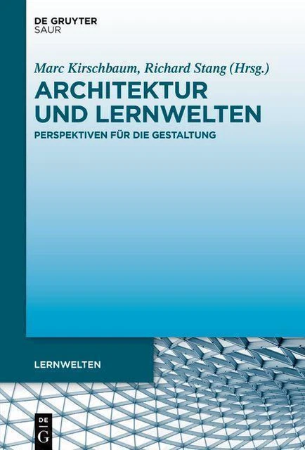 Architektur und Lernwelten - 9783110737646 PORTOFREI