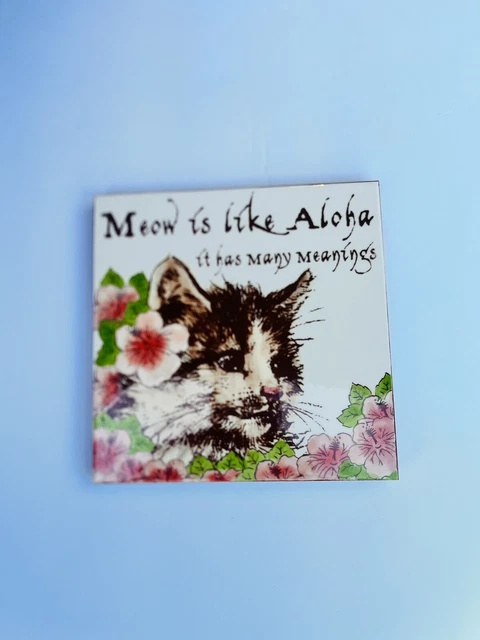 Meow is Like Aloha Tile ( For The Cat Lover )