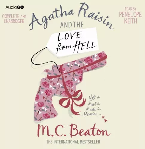 Agatha Raisin and the Love from Hell (Agatha Raisin 11) by Beaton, M. C. Book