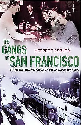 The Gangs Of San Francisco - 9780099455127