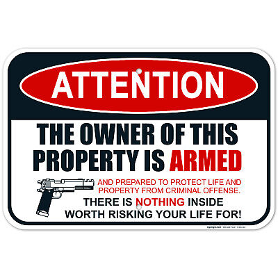 Gun Sign, The Owner Of This Property Is Armed Sign,