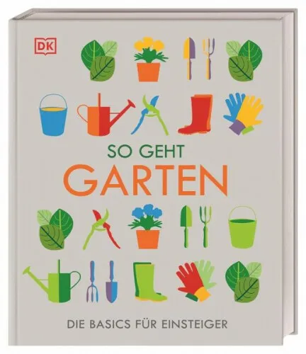 So geht Garten|Gebundenes Buch|Deutsch
