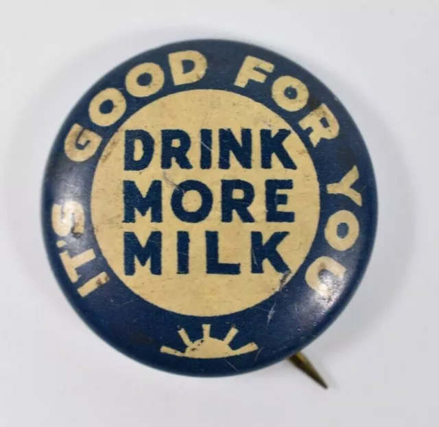 Vintage Drink More Milk It's Good For You Pinback Amalgamated Lithographer Union