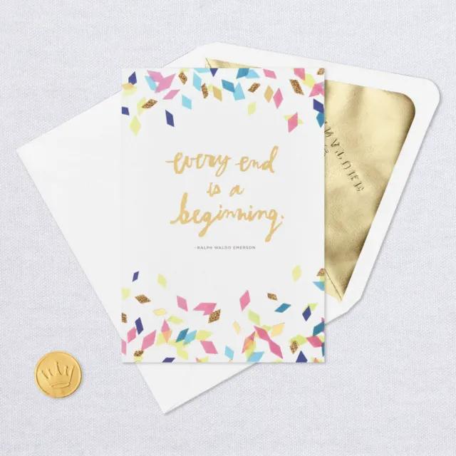 Hallmark Congratulations Card by Signature ~ Every End is a Begining ~ Emerson