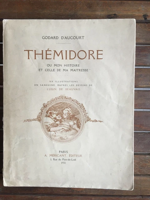 Curiosa – Thémidore Ou Mon Histoire Et Celle De Ma Maîtresse Par G. D'Aucour