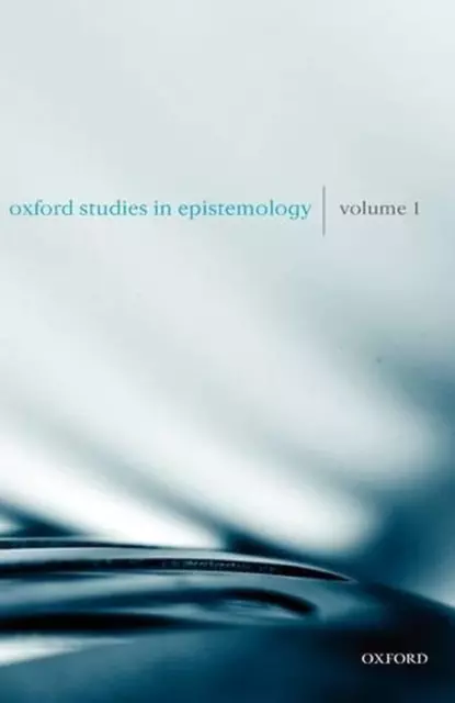 Oxford Studies in Epistemology Volume 1 by Tamar Szabo Gendler (English) Paperba