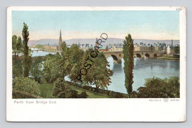 Postcard (O1) Scotland Perth from Bridge End. Reliable Series