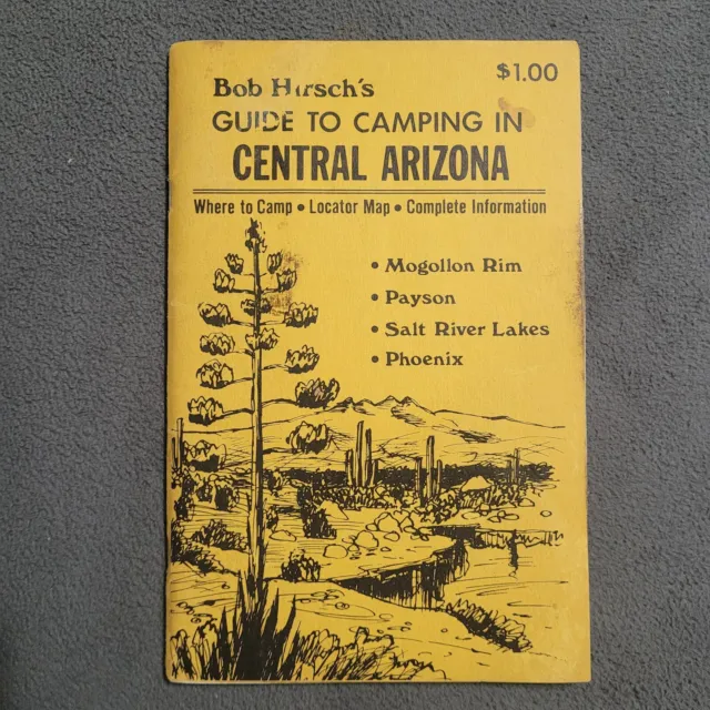Bob Hirsch's Guide To Camping In Central Arizona 1975 Salt River Lakes Phoenix