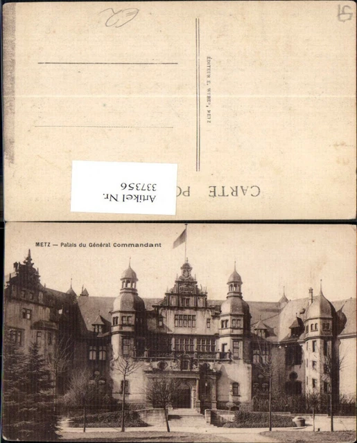 337356,Lothringen Moselle Metz Palais du General Commandant