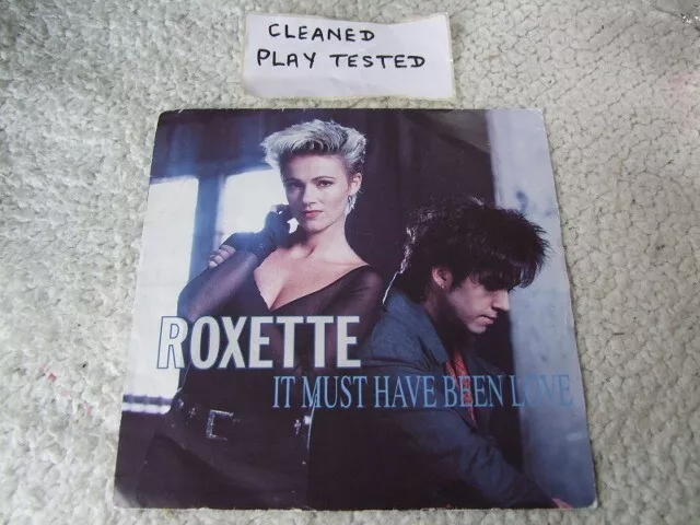 Roxette - It Must Have Been Love - 7" Vinyl Single