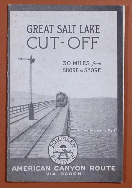 1923 Southern Pacific Lines RR Great Salt Lake Cut-Off Am Canyon Route Pub. C31D