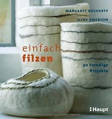 Einfach filzen: 20 trendige Projekte von Docherty, ... | Buch | Zustand sehr gut