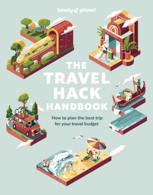 Lonely Planet - Lonely Planet The Travel Hack Handbook - New Paperback - B245z