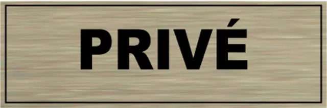 1 plaque aluminium brossé Signalétique de porte- PRIVÉ