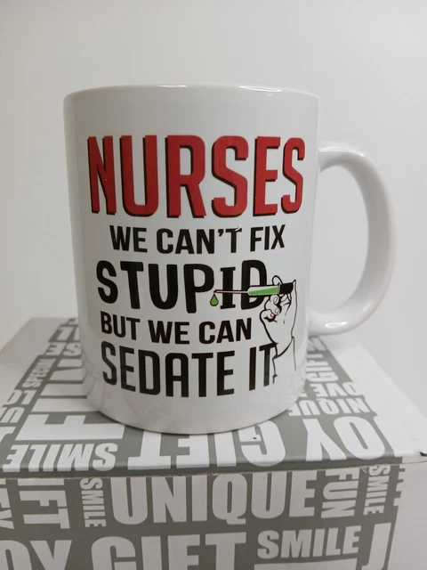 Funny Nurse Medical Fridge Magnet – "We Can't Fix Stupid But We Can Sedate It" Humor