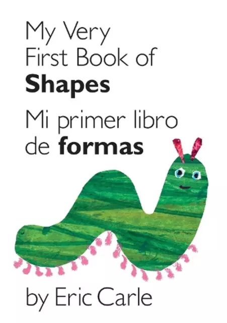 My Very First Book of Shapes / Mi primer libro de formas: Bilingual Edition by E