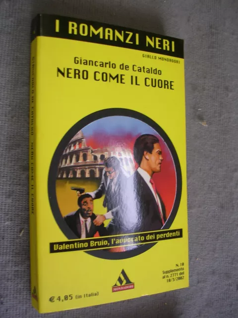 Romanzi Neri # 10 - Giancarlo De Cataldo - Nero Come Il Cuore - Mondadori -Buono