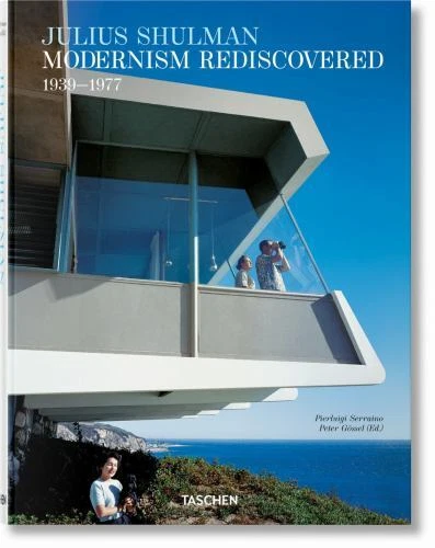 Julius Shulman. Modernism Rediscovered by