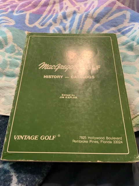 1980年発行 Macgregor GOLF HISTORY CATALOGS MACGREGOR GOLF: History - Catalogs | ed Jim Kaplan | 5th