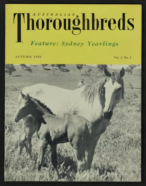 1953 ~Australian Thoroughbreds ~Racehorse Magazine ~Autumn Issue ~Vol.4, no.1