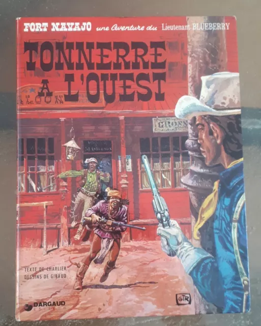 Blueberry Tonnerre a l'Ouest Giraud (Moebius) édition 1974